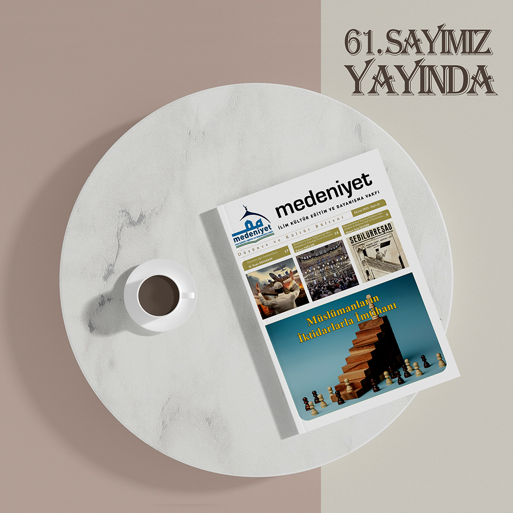 MEDENİYET BÜLTENİ'NİN 61. SAYISI ÇIKTI